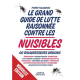 Le grand guide de lutte raisonnée contre les nuisibles ou bioagresseurs urbains 
