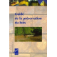 Guide la préservation des bois