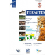 Termites: biologie, lutte, réglementation