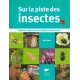 Sur la piste des insectes