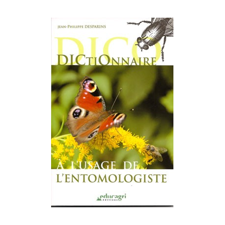 Dictionnaire à l'usage de l'entomologiste