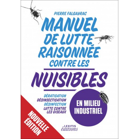 Le grand guide de lutte raisonnée contre les nuisibles ou bioagresseurs urbains 